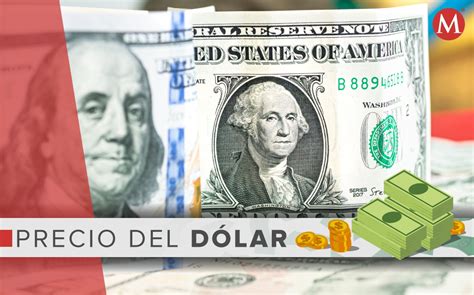 precio del dólar hoy en méxico compra y venta